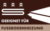 geeignet für Fußbodenheizung