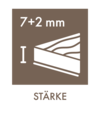Stärke 7+2mm