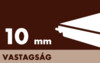 Vastagság 10mm